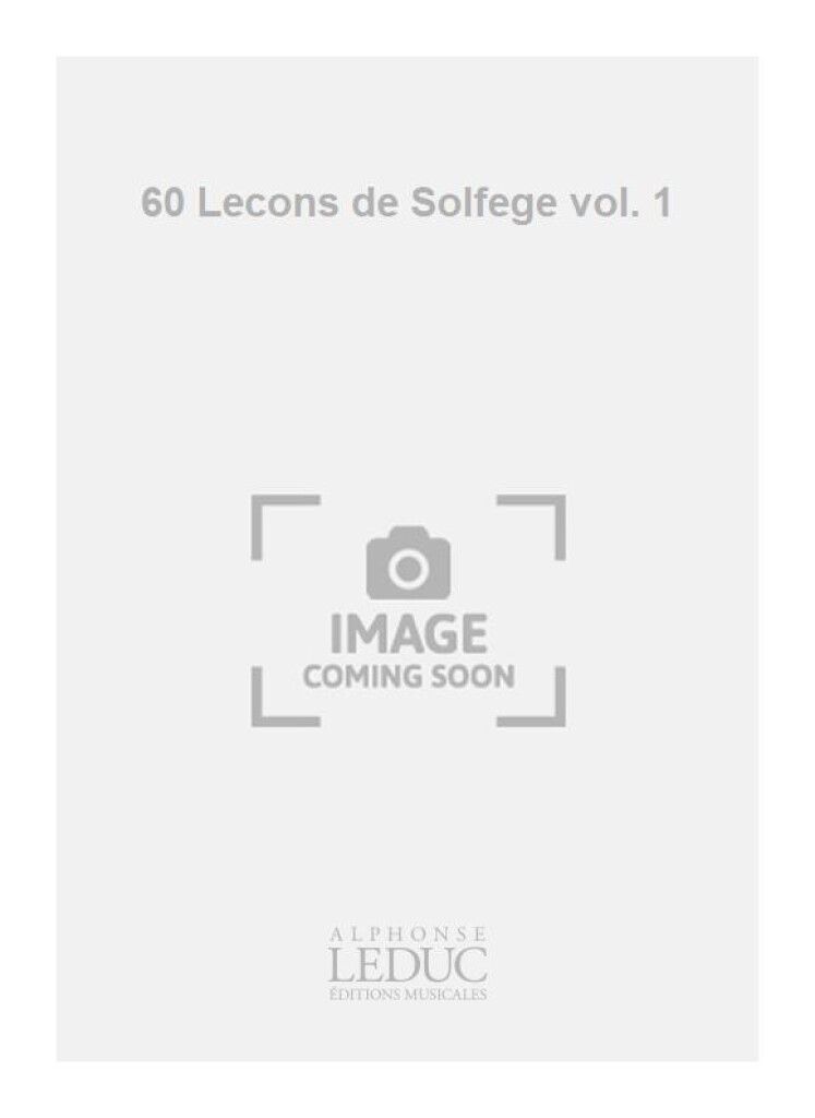 60 Lecons de Solfege vol. 1